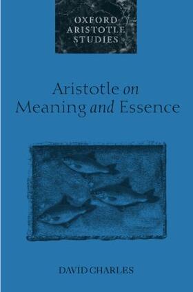 Charles |  Aristotle on Meaning and Essence | Buch |  Sack Fachmedien