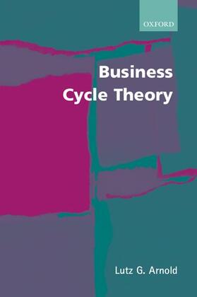 Arnold |  Business Cycle Theory | Buch |  Sack Fachmedien