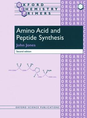 Jones |  Amino Acid and Peptide Synthesis | Buch |  Sack Fachmedien