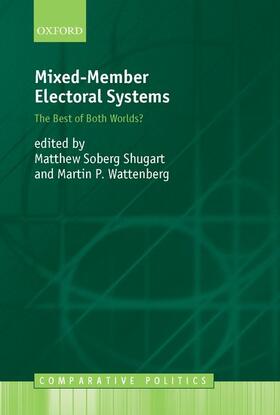 Bishop / Shugart / Wattenberg |  Mixed-Member Electoral Systems | Buch |  Sack Fachmedien