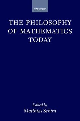 Schirn |  The Philosophy of Mathematics Today | Buch |  Sack Fachmedien