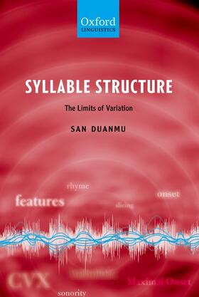 Duanmu |  Syllable Structure: The Limits of Variation | Buch |  Sack Fachmedien