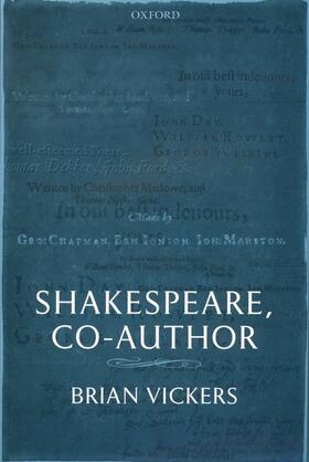 Vickers |  Shakespeare, Co-Author | Buch |  Sack Fachmedien