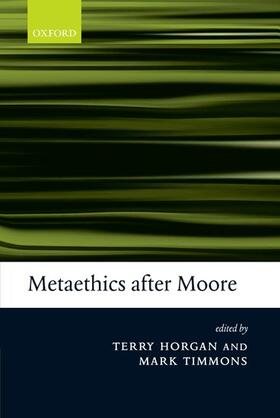 Horgan / Timmons |  Metaethics After Moore | Buch |  Sack Fachmedien