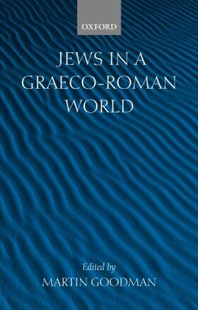 Goodman |  Jews in a Graeco-Roman World | Buch |  Sack Fachmedien