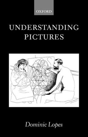 Lopes |  Understanding Pictures | Buch |  Sack Fachmedien