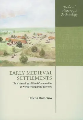 Hamerow | Early Medieval Settlements | Buch | 978-0-19-927318-8 | sack.de