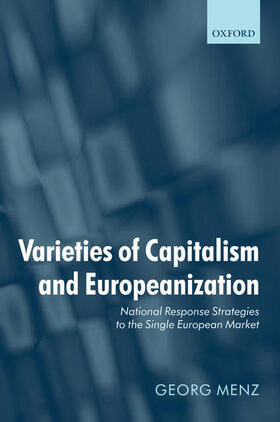 Menz | Varieties of Capitalism and Europeanization | Buch | 978-0-19-927386-7 | sack.de
