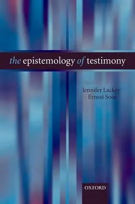 Lackey / Sosa |  The Epistemology of Testimony | Buch |  Sack Fachmedien