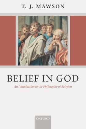 Mawson |  Belief in God: An Introduction to the Philosophy of Religion | Buch |  Sack Fachmedien