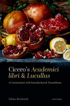 Reinhardt |  Cicero's Academici Libri and Lucullus | Buch |  Sack Fachmedien
