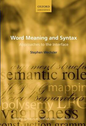 Wechsler |  Word Meaning and Syntax | Buch |  Sack Fachmedien