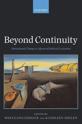 Streeck / Thelen |  Beyond Continuity Institutional Change in Advanced Political Economies (Paperback) | Buch |  Sack Fachmedien