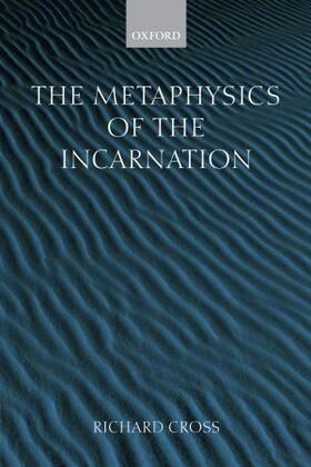 Cross |  The Metaphysics of the Incarnation | Buch |  Sack Fachmedien
