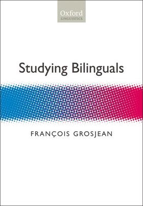 Grosjean |  Studying Bilinguals | Buch |  Sack Fachmedien