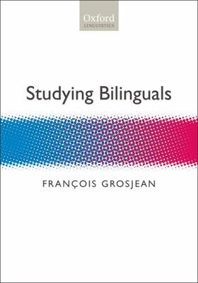Grosjean |  Studying Bilinguals | Buch |  Sack Fachmedien