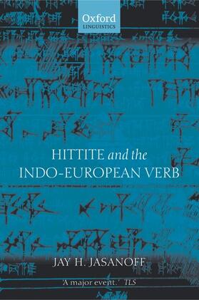 Jasanoff |  Hittite and the Indo-European Verb | Buch |  Sack Fachmedien
