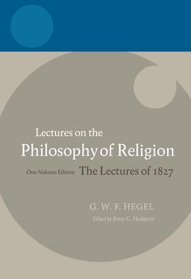 Hegel / Hodgson |  Lectures on the Philosophy of Religion | Buch |  Sack Fachmedien
