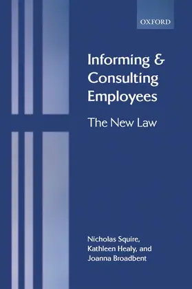 Squire / Healy / Broadbent |  Informing and Consulting Employees | Buch |  Sack Fachmedien