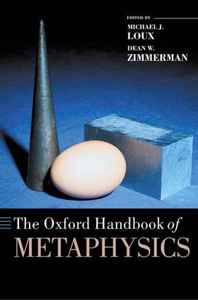 Loux / Zimmerman |  The Oxford Handbook of Metaphysics | Buch |  Sack Fachmedien