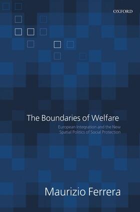 Ferrera |  The Boundaries of Welfare | Buch |  Sack Fachmedien