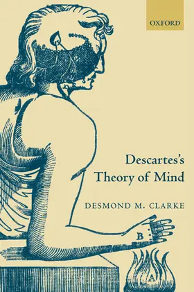 Clarke |  Descartes's Theory of Mind | Buch |  Sack Fachmedien