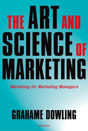 Dowling |  The Art and Science of Marketing | Buch |  Sack Fachmedien