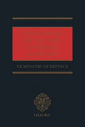 The Manual of the Law of Armed Conflict | Buch | 978-0-19-928728-4 | sack.de