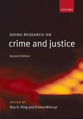 Wincup / King |  Doing Research on Crime and Justice | Buch |  Sack Fachmedien