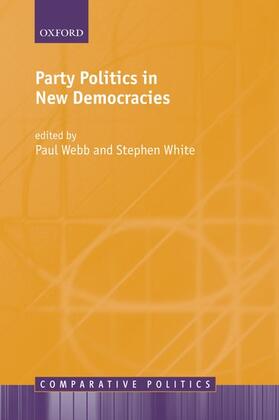 Webb / White |  Party Politics in New Democracies | Buch |  Sack Fachmedien