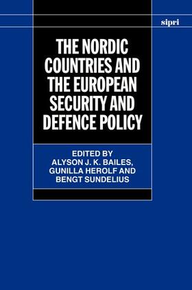 Bailes / Herolf / Sundelius |  The Nordic Countries and the European Security and Defence Policy | Buch |  Sack Fachmedien