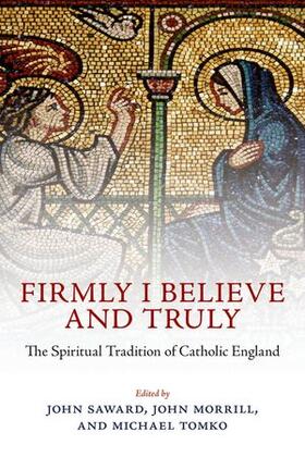 Saward / Nichols / Morrill |  Firmly I Believe and Truly | Buch |  Sack Fachmedien