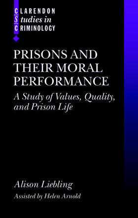 Liebling / Arnold |  Prisons and Their Moral Performance | Buch |  Sack Fachmedien