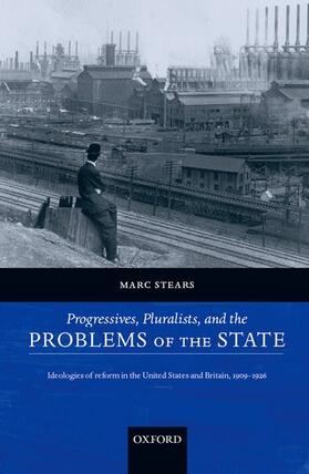 Stears |  Progressives, Pluralists, and the Problems of the State | Buch |  Sack Fachmedien