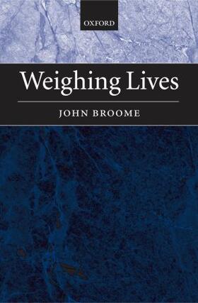 Broome |  Weighing Lives | Buch |  Sack Fachmedien