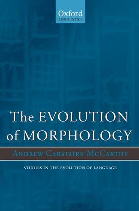 Carstairs-McCarthy |  The Evolution of Morphology | Buch |  Sack Fachmedien