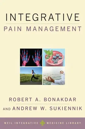 Bonakdar / Sukiennik |  Integrative Pain Management | Buch |  Sack Fachmedien