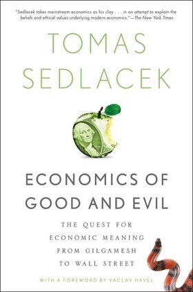Sedlacek / Havel |  Economics of Good and Evil | Buch |  Sack Fachmedien