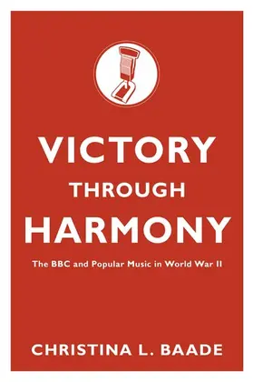 Baade |  Victory Through Harmony | Buch |  Sack Fachmedien