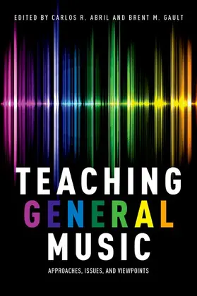 Abril / Gault |  TEACHING GENERAL MUSIC P | Buch |  Sack Fachmedien