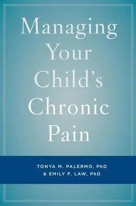 Palermo / Law |  Managing Your Child's Chronic Pain | Buch |  Sack Fachmedien