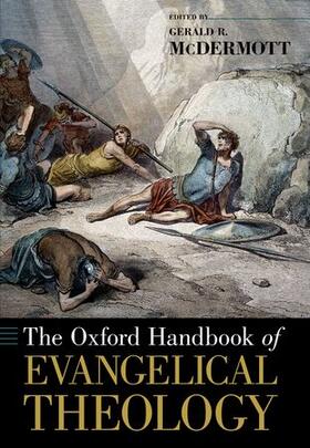 McDermott |  The Oxford Handbook of Evangelical Theology | Buch |  Sack Fachmedien