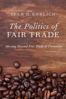 Ehrlich |  Politics of Fair Trade | Buch |  Sack Fachmedien