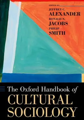 Alexander / Jacobs / Smith |  The Oxford Handbook of Cultural Sociology | Buch |  Sack Fachmedien