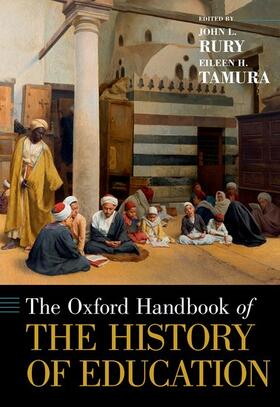 Rury / Tamura |  The [Oxford] Handbook of the History of Education | Buch |  Sack Fachmedien