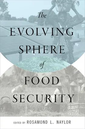 Naylor |  The Evolving Sphere of Food Security | Buch |  Sack Fachmedien