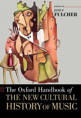 Fulcher |  Oxford Handbook of the New Cultural History of Music | Buch |  Sack Fachmedien