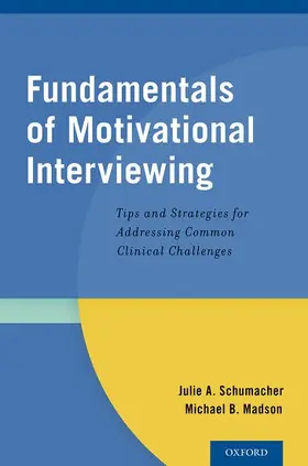 Schumacher / Madson |  Fundamentals of Motivational Interviewing | Buch |  Sack Fachmedien