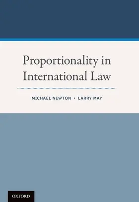 Newton / May |  Proportionality in International Law | Buch |  Sack Fachmedien