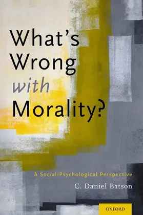 Batson |  What's Wrong with Morality? | Buch |  Sack Fachmedien